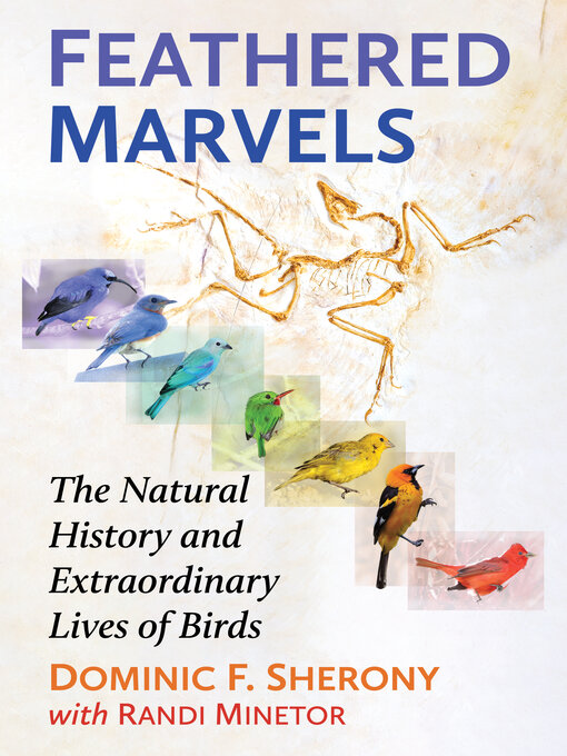 Title details for Feathered Marvels by Dominic F. Sherony - Available